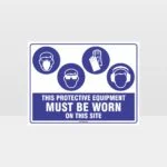 This Protective Equipment Must Be Worn On This Site 429