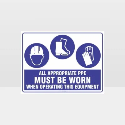 Appropriate PPE Must Be Worn When Operating This Equipment 439