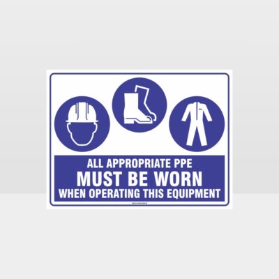 Appropriate PPE Must Be Worn When Operating This Equipment 442