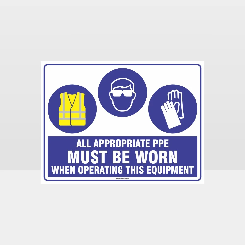Appropriate PPE Must Be Worn When Operating This Equipment 445