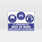 Appropriate PPE Must Be Worn When Operating This Equipment 450