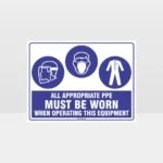 Appropriate PPE Must Be Worn When Operating This Equipment 453