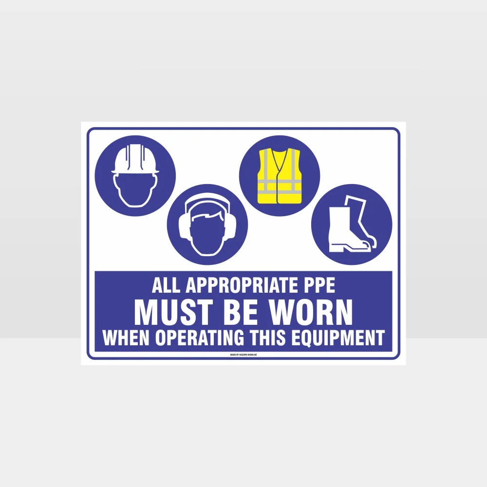 Appropriate PPE Must Be Worn When Operating This Equipment 456