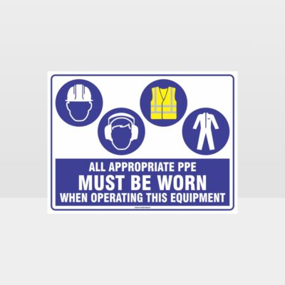 Mandatory PPE Must Be Worn When Operating This Equipment 457