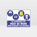 Appropriate PPE Must Be Worn When Operating This Equipment 458