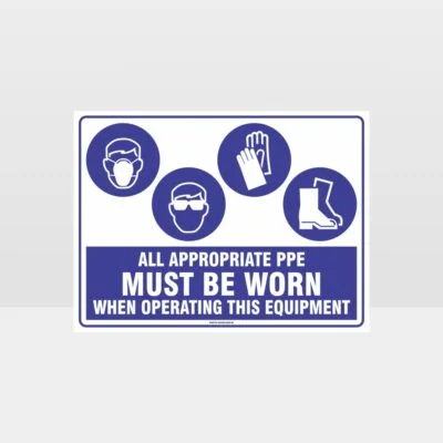 Appropriate PPE Must Be Worn When Operating This Equipment 461