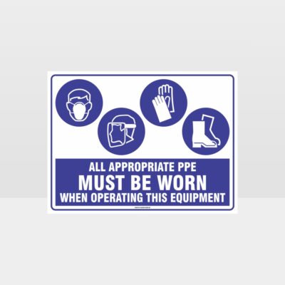 Appropriate PPE Must Be Worn When Operating This Equipment 462