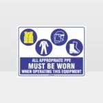 Appropriate PPE Must Be Worn When Operating This Equipment 468