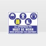 Appropriate PPE Must Be Worn When Operating This Equipment 469
