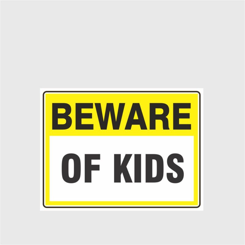 Beware Of Kids