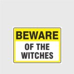 Beware Of The Witches
