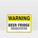Warning Beer Fridge Sign