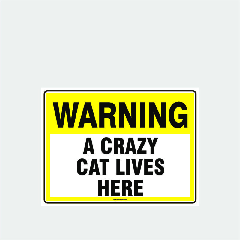 Warning Crazy Cat Lives Here