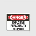 Danger Explosive Personality