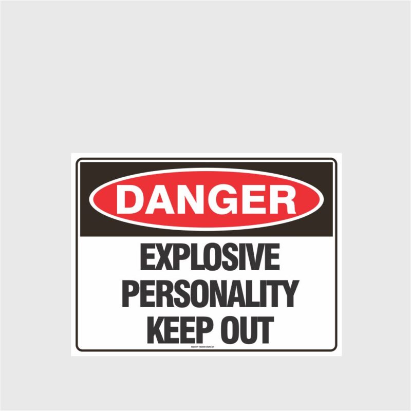 Danger Explosive Personality