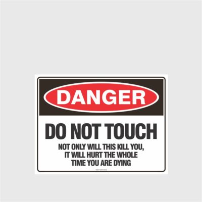 Danger Do Not Touch