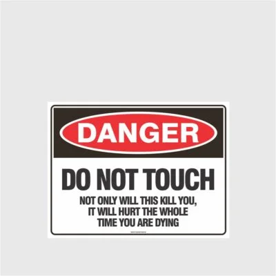 Danger Do Not Touch