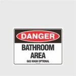 Danger Bathroom Area