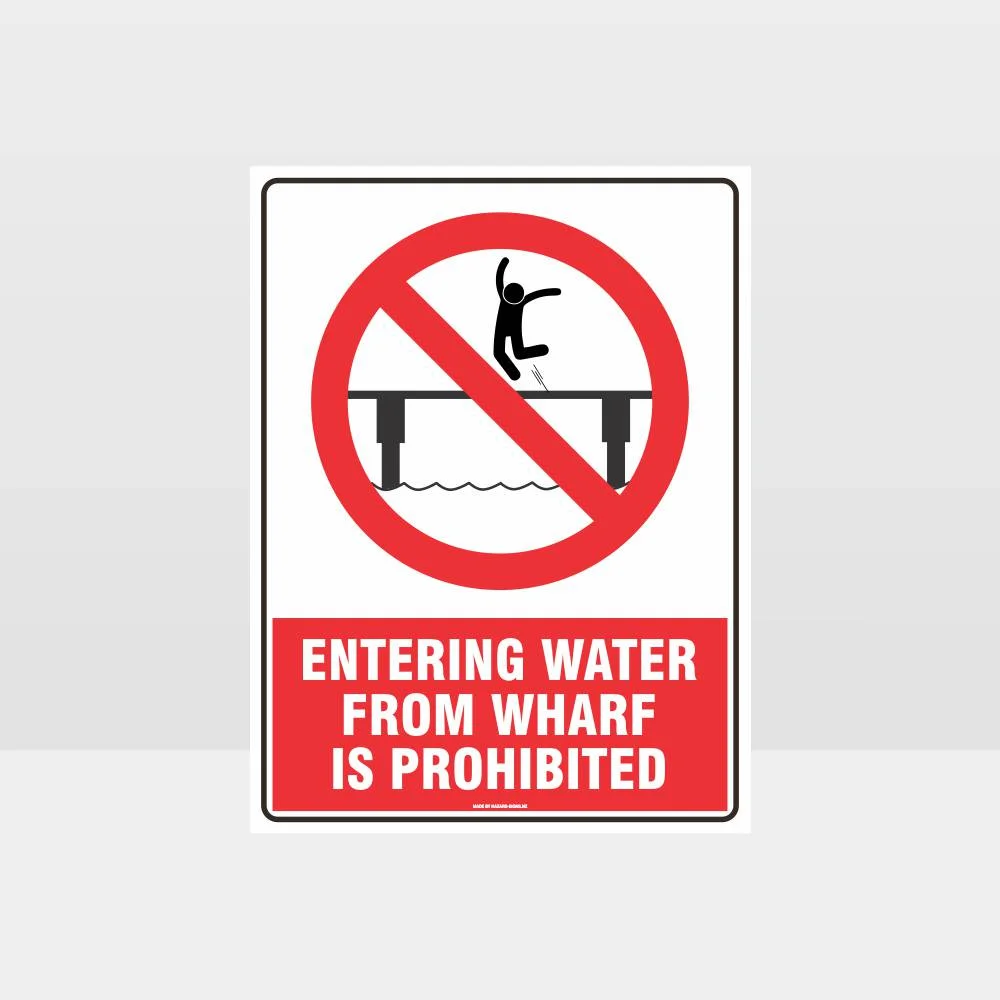 Entering Water From Wharf Is Prohibited Sign