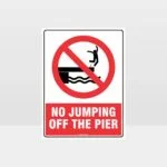 No Jumping off The Pier Sign