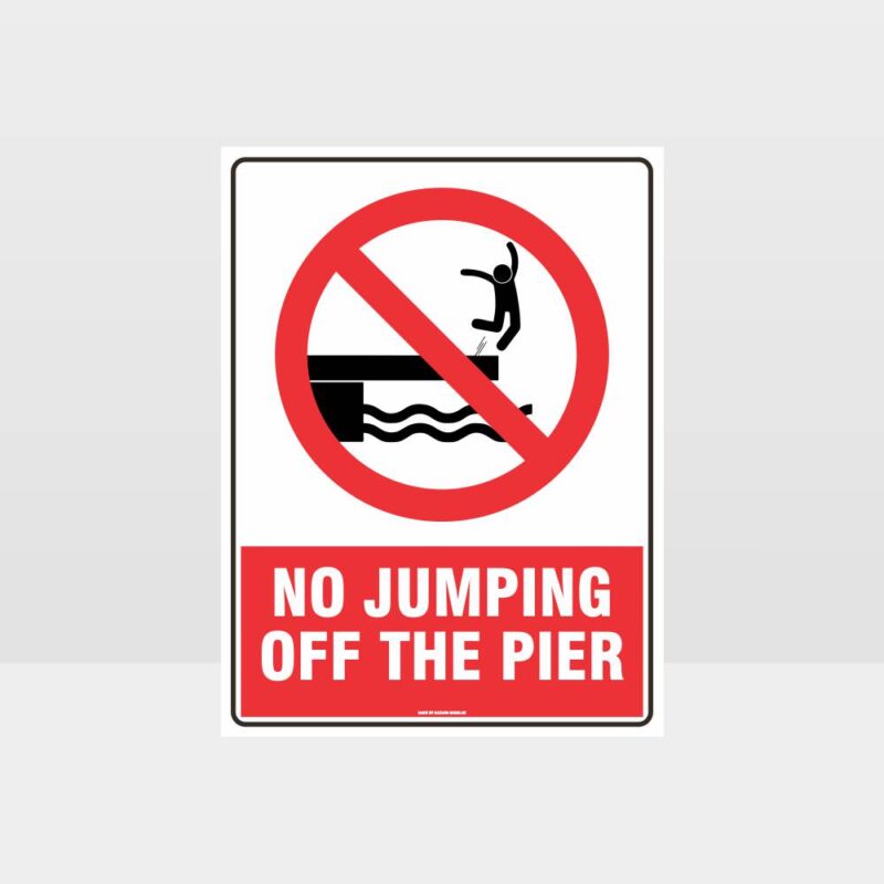 No Jumping off The Pier Sign