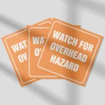 Watch For Overhead Hazard Stickers