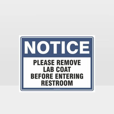 Remove Lab Coat Before Entering Restroom Sign