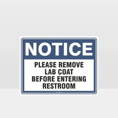 Remove Lab Coat Before Entering Restroom Sign