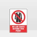 No Lab Coats Beyond This Point Sign