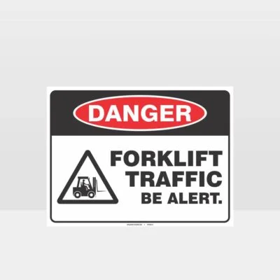 Forklift Traffic Be Alert Sign