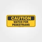 Caution Watch For Pedestrians Forklift Label