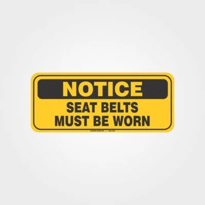 Seat Belts Must Be Worn Label