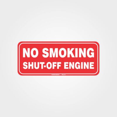 No Smoking Shut Off Engine Label