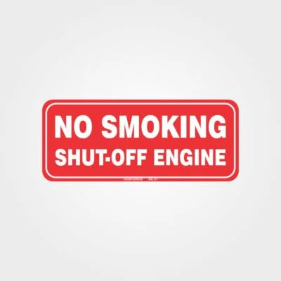 No Smoking Shut Off Engine Label