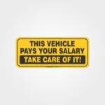 This Vehicle Pays Your Salary Forklift Label