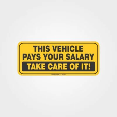 This Vehicle Pays Your Salary Forklift Label