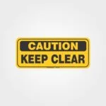 Caution Keep Clear Forklift Label