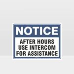 After Hours Use Intercom For Assistance Sign