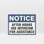 After Hours Use Intercom For Assistance Sign