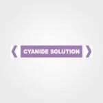Cyanide Solution Pipe Marker