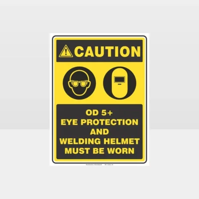 Caution Eye Protection Welding Helmet Sign