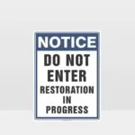 Restoration In Progress Sign