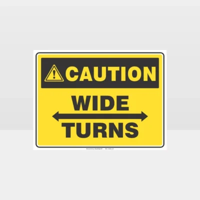Caution Wide Turns Sign