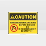 Caution Underground Gas Line Sign