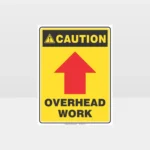 Caution Overhead Work Sign
