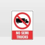 Prohibition No Semi Trucks Sign