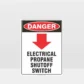 Danger Electrical Propane Shutoff Switch Sign