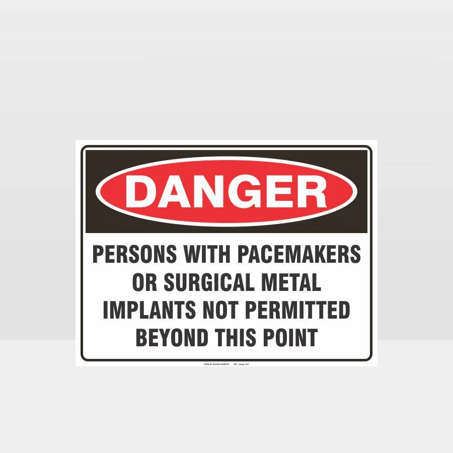 Danger Persons With Pacemakers Sign – Workplace Safety NZ
