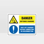 Danger Batteries Charging Shut Off Charger Sign