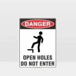 Danger Open Holes Do No Enter Sign